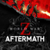 WORLD WAR Z: AFTERMATH